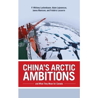 China's Arctic Ambitions and What They Mean for Canada