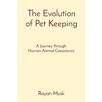 The Evolution of Pet Keeping