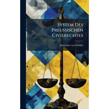 System Des Preu?ischen Civilrechtes