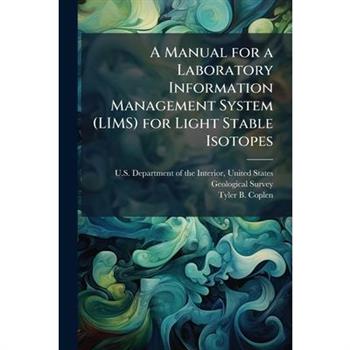 A Manual for a Laboratory Information Management System (LIMS) for Light Stable Isotopes