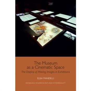 The Museum as a Cinematic Space