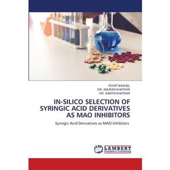 In-Silico Selection of Syringic Acid Derivatives as Mao Inhibitors