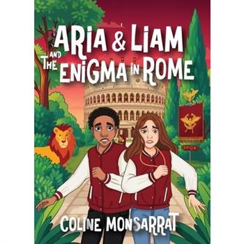 Aria & Liam and The Enigma in Rome