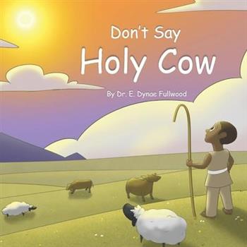 Don’t Say Holy Cow