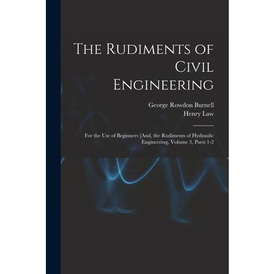 The Rudiments of Civil Engineering