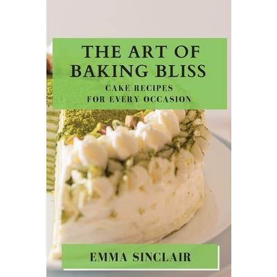 The Art of Baking Bliss