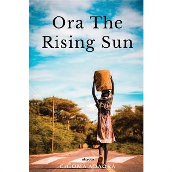 Ora the rising sun