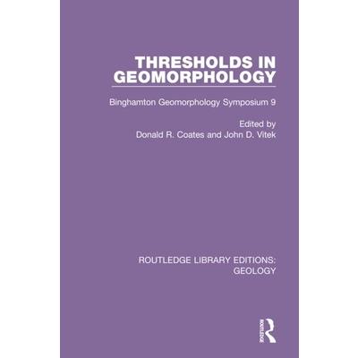Thresholds in GeomorphologyBinghamton Geomorphology Symposium 9
