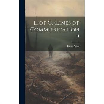 L. of C. (Lines of Communication)