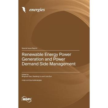 Renewable Energy Power Generation and Power Demand Side Management
