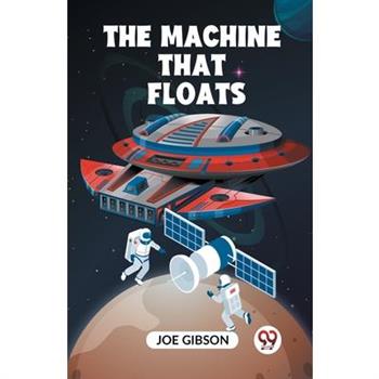 The Machine That Floats