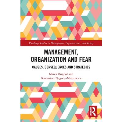Management, Organization and Fear