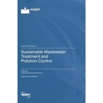 Sustainable Wastewater Treatment and Pollution Control