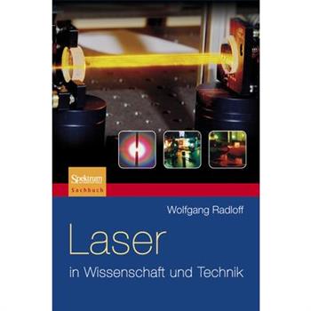 Laser in Wissenschaft Und Technik