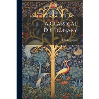 A Classical Dictionary