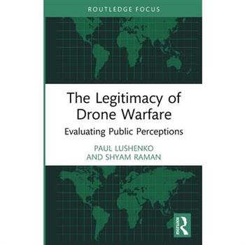 The Legitimacy of Drone Warfare