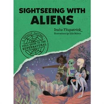 Sightseeing with Aliens