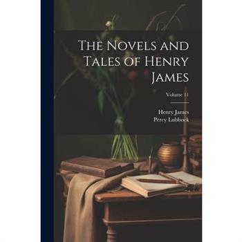 The Novels and Tales of Henry James; Volume 11
