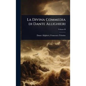 La Divina Commedia di Dante Allighieri