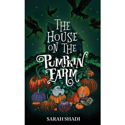 The House on The Pumpkin Farm