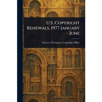 U.S. Copyright Renewals, 1977 January - June