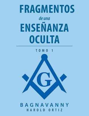 Fragmentos de una Ense鎙nza Oculta