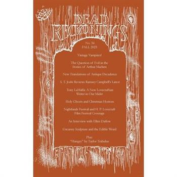 Dead Reckonings No. 34 (Fall 2023)