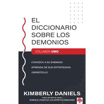 El Diccionario Sobre Los Demonios / The Demon Dictionary