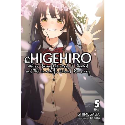 Higehiro: After Being Rejected, I Shaved and Took in a High School Runaway, Vol. 5 (Light Novel)