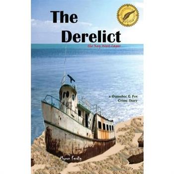 The Derelict - the Key West Caper