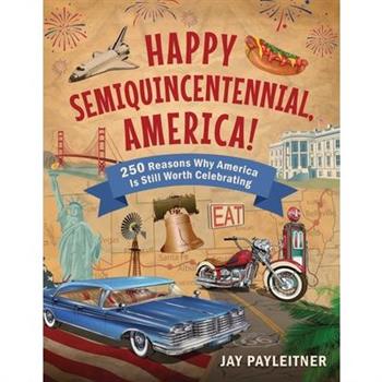 Happy Semiquincentennial, America!