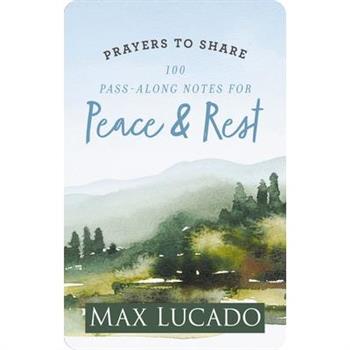 Prayers to Share: 100 Pass-Along Notes for Peace and Rest