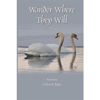 Wander Where They Will
