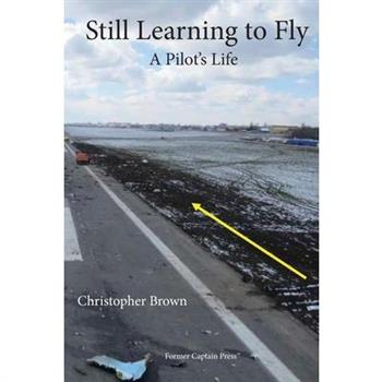 Still Learning to Fly Still Learning to Fly