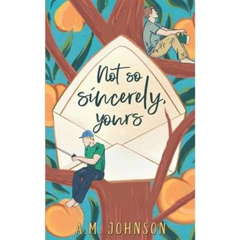 Not So Sincerely, Yours