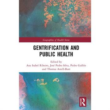 Gentrification and Public Health