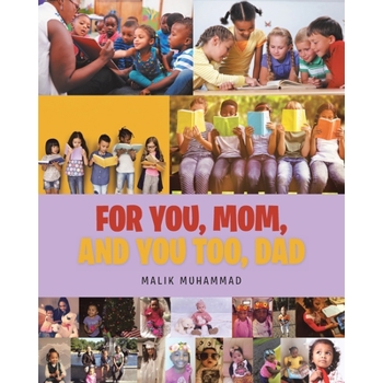 For You, Mom, and You Too, Dad