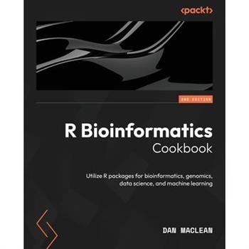 R Bioinformatics Cookbook - Second Edition