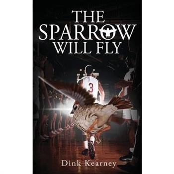 The Sparrow Will Fly