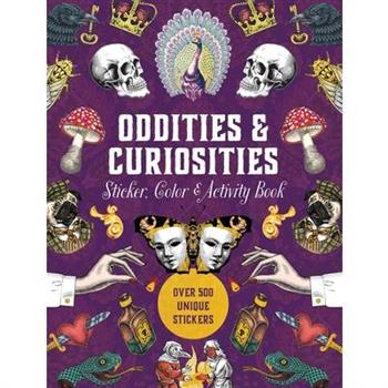 Oddities & Curiosities Sticker, Color & Activity Book