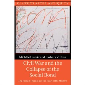 Civil War and the Collapse of the Social Bond