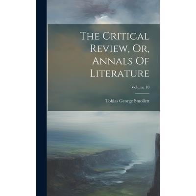 The Critical Review, Or, Annals Of Literature; Volume 10