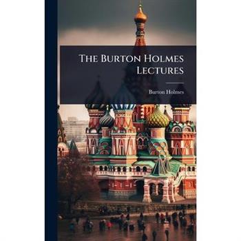 The Burton Holmes Lectures