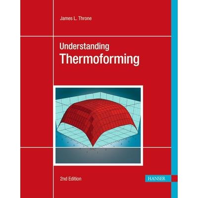 Understanding Thermoforming