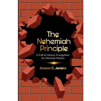 The Nehemiah Principle