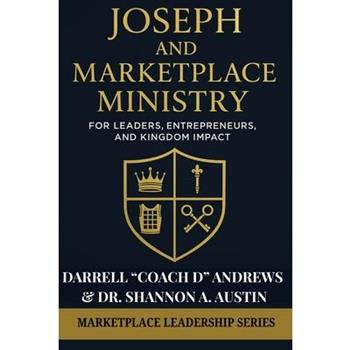 Joseph and Marketplace Ministry