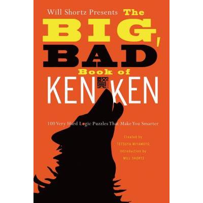 Will Shortz Presents the Big, Bad Book of Kenken