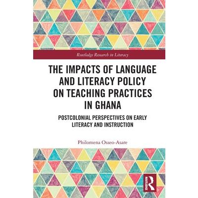 The Impacts of Language and Literacy Policy on Teaching Practices in Ghana