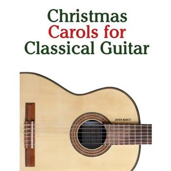 Christmas Carols for Classical Guitar