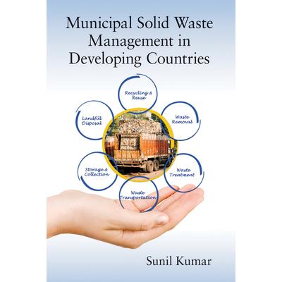 Municipal Solid Waste Management in Developing Countries